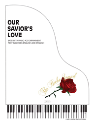 OUR SAVIORS LOVE ~ SATB w/piano acc 
